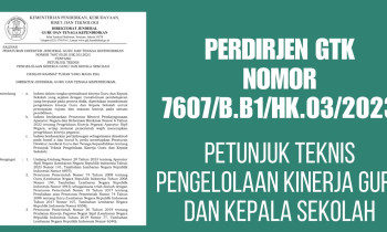 Peraturan Direktur Jenderal Guru Dan Tenaga Kependidikan nomor 7607/B.B1/HK.03/2023 Tentang Petunjuk Teknis Pengelolaan Kinerja